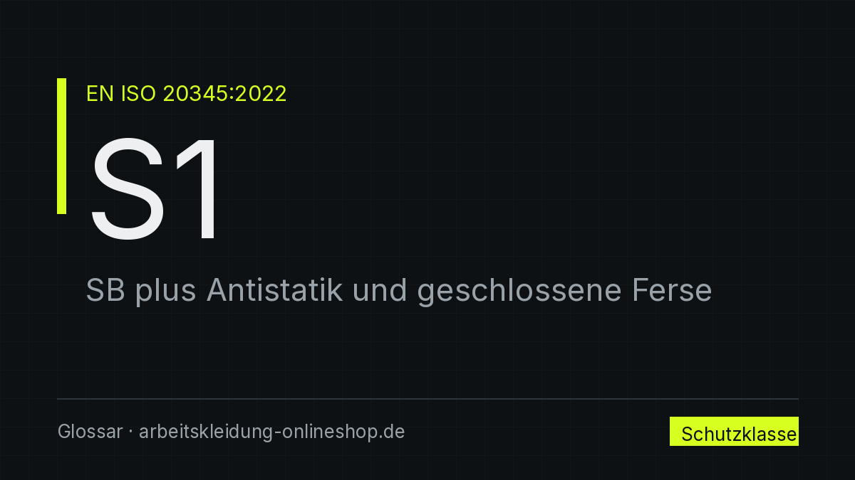 S1 Sicherheitsschuhe: SB plus Antistatik und geschlossene Ferse